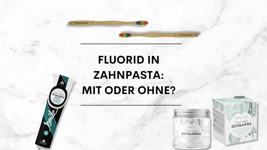 Fluorid Zahnpasta ohne oder mit